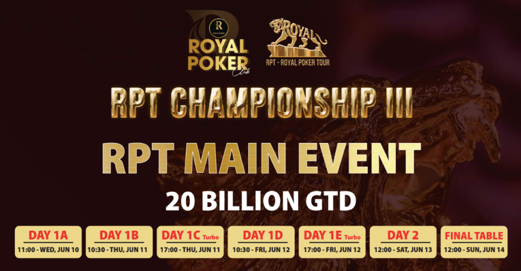 RPT Main Event – Đỉnh cao danh vọng (20B GTD)