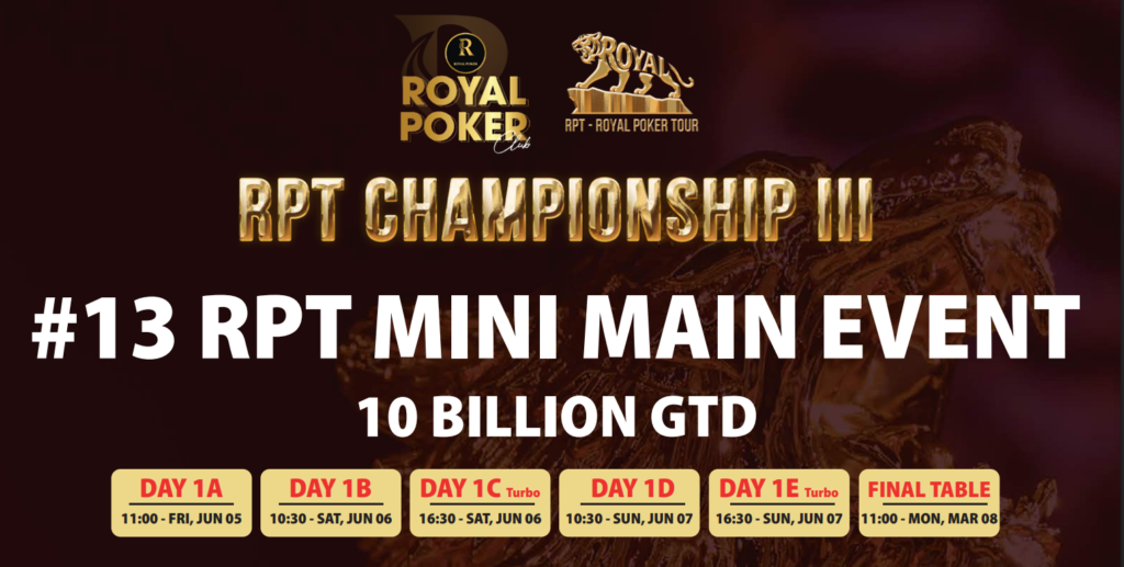 RPT Mini Main Event – Giải đấu "Quốc dân" (10B GTD)