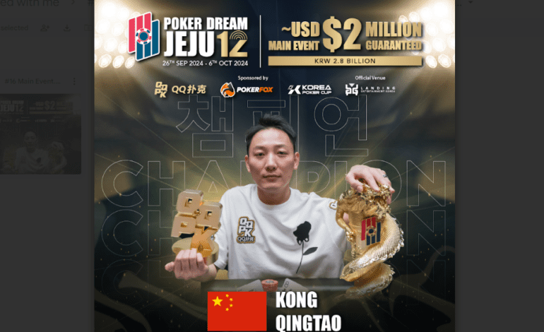 Kong Qingtao vô địch tại Main Event Poker Dream Jeju 12