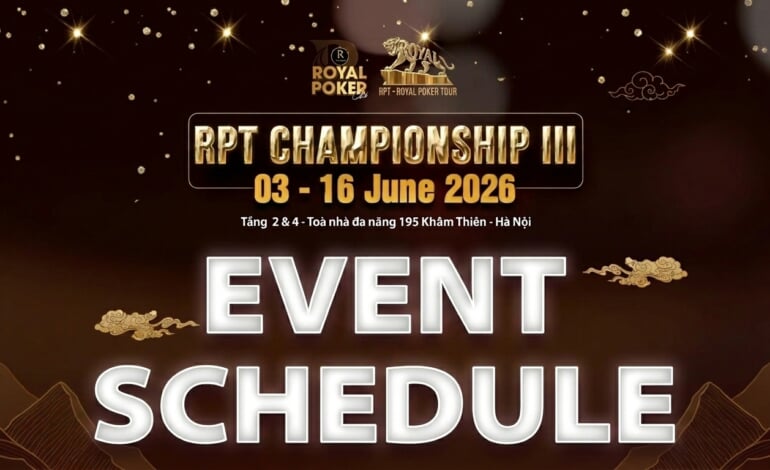 Lịch thi đấu RPT Championship III: Top 5 Tournament săn tiền thưởng “đậm” nhất 2026