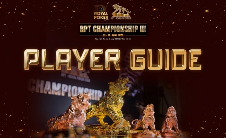 Lịch Thi Đấu Royal Poker Tour 3 Chính Thức Lên Sóng Tại Poker Calendar: Chinh Phục Mức GTD Kỷ Lục 88B