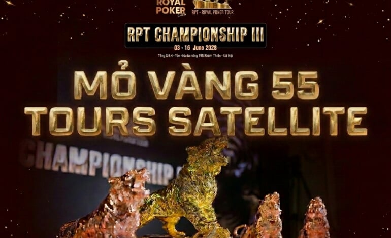 Mỏ Vàng 55+ Giải Satellite Tại RPT Championship III: Cơ Hội Tối Ưu ROI Cho Grinder