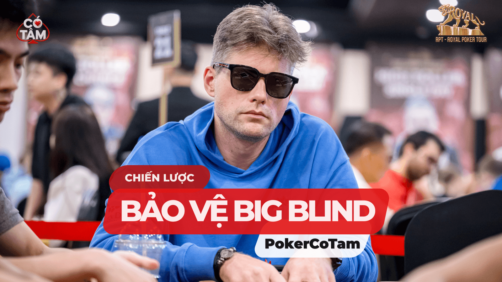 Chiến Lược Bảo Vệ Big Blind Trong Poker: Cẩm Nang Từ A-Z Cho Người Mới 2026