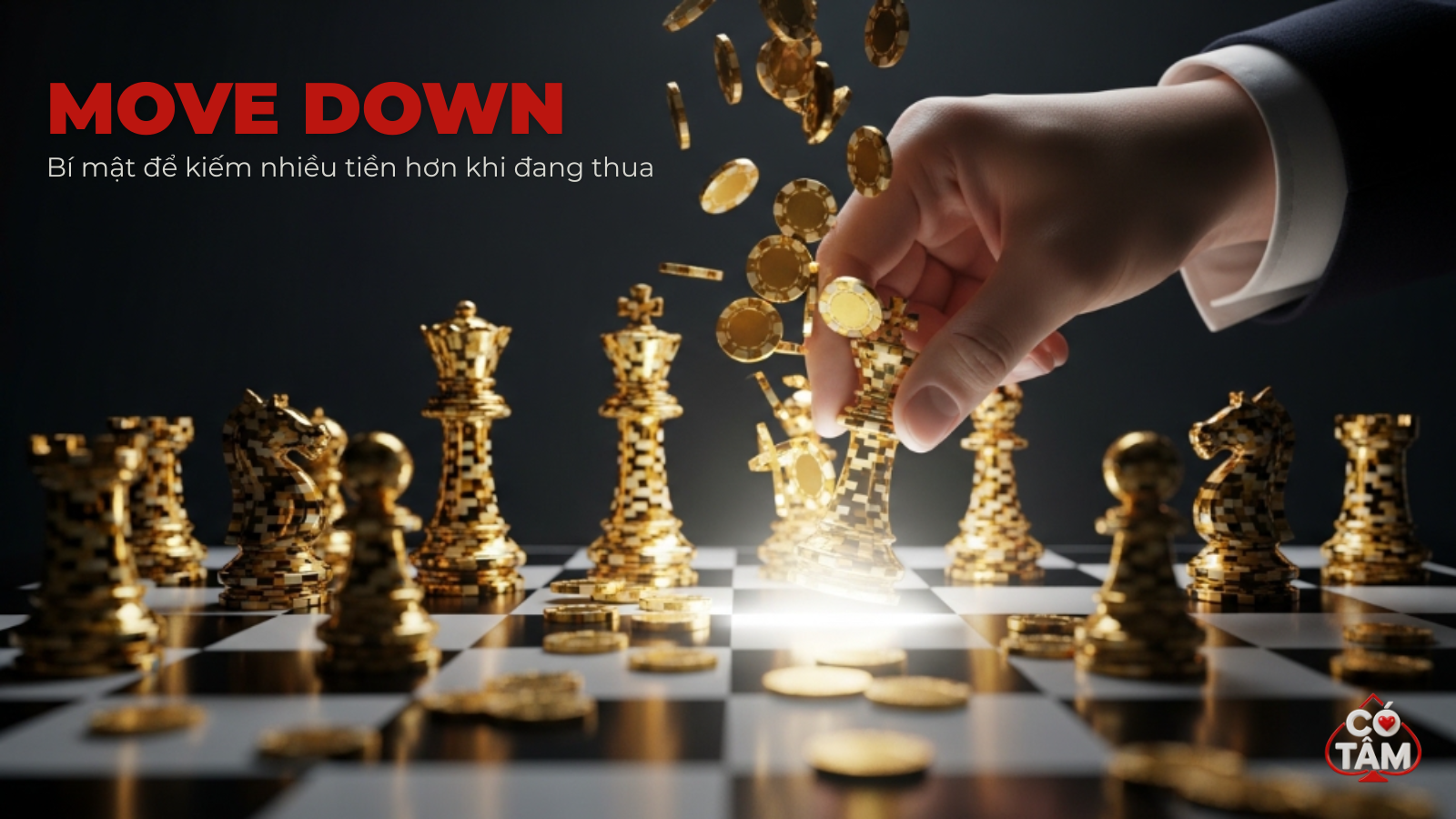 Move Down: Bí mật để KIẾM NHIỀU TIỀN HƠN khi đang thua