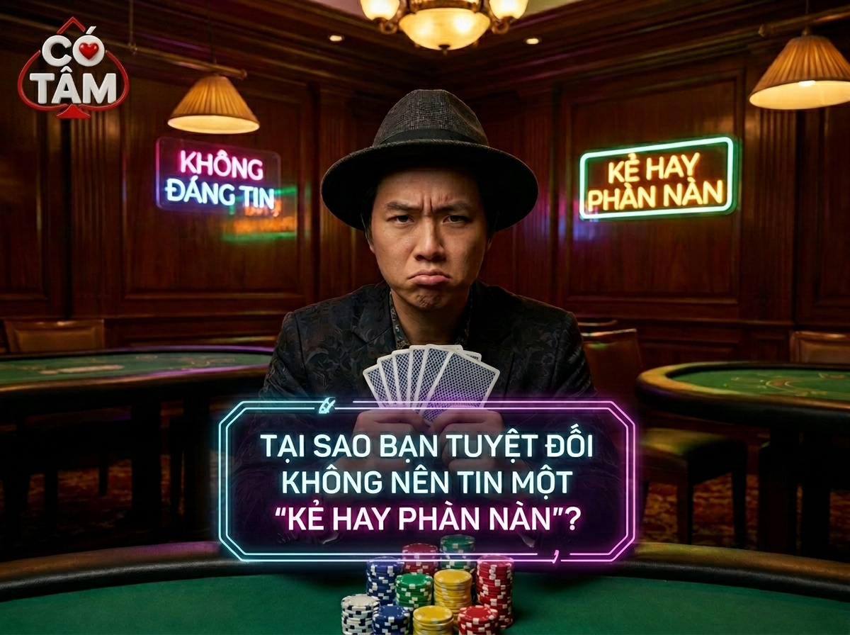 Đọc Vị Tâm Lý Trên Bàn Live Poker 2026: Tại Sao Tuyệt Đối Không Được Tin Kẻ “Than Thở”?