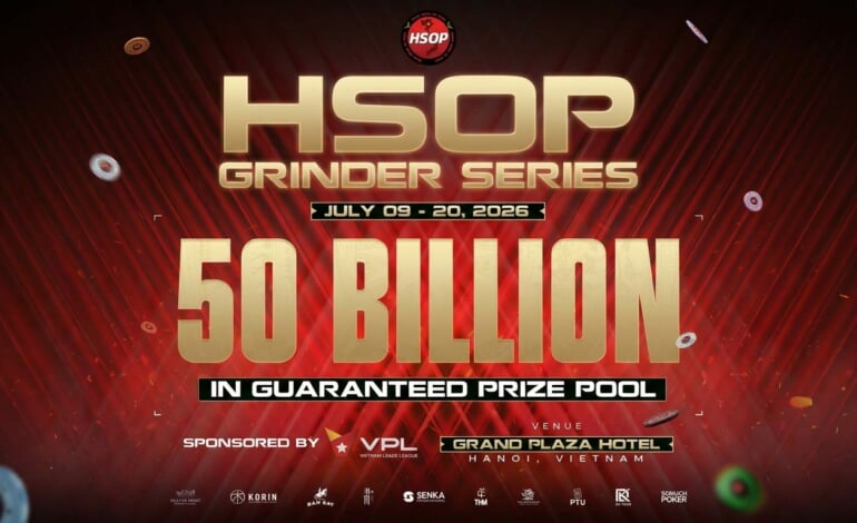 Sự trở lại của HSOP: Thương hiệu Poker đình đám chính thức tái xuất sau 2 năm vắng bóng