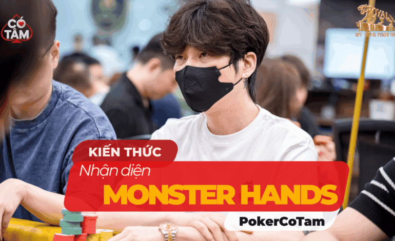 10 Dấu Hiệu Cho Thấy Đối Thủ Đang Có Monster Hand