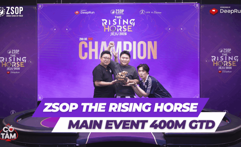 ZSOP The Rising Horse 2026: Đỉnh Cao Main Event KRW 400M GTD Tại JeJu