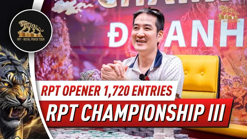 RPT Championship III: Kỷ Lục Entries Mới Và Sự Áp Đảo Tại Phân Khúc High Roller